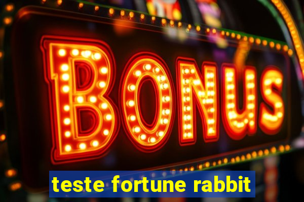 teste fortune rabbit